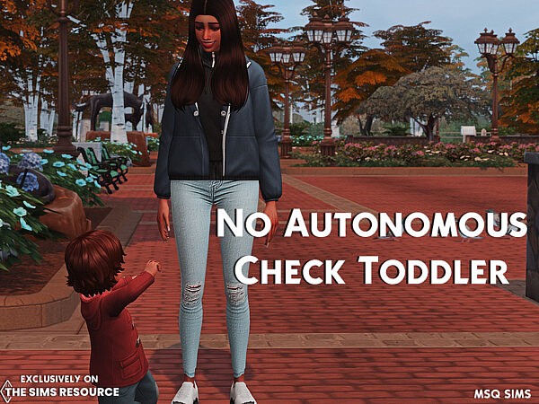 No Autonomous Check Toddler Mod by MSQSIMS from TSR