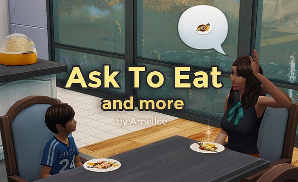 Ask to Eat by amellce from Mod The Sims
