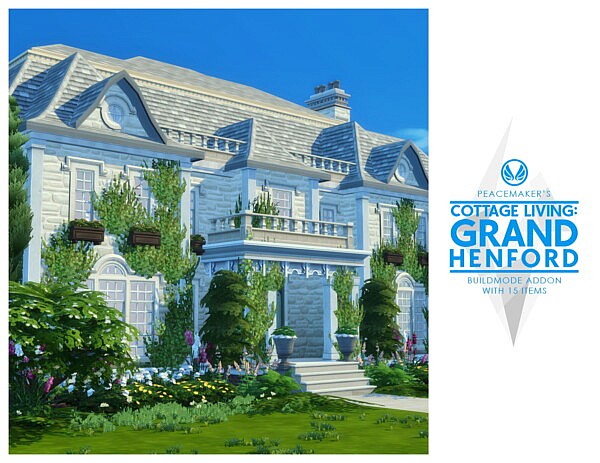 Cottage Living Grand Henford Addon from Simsational designs